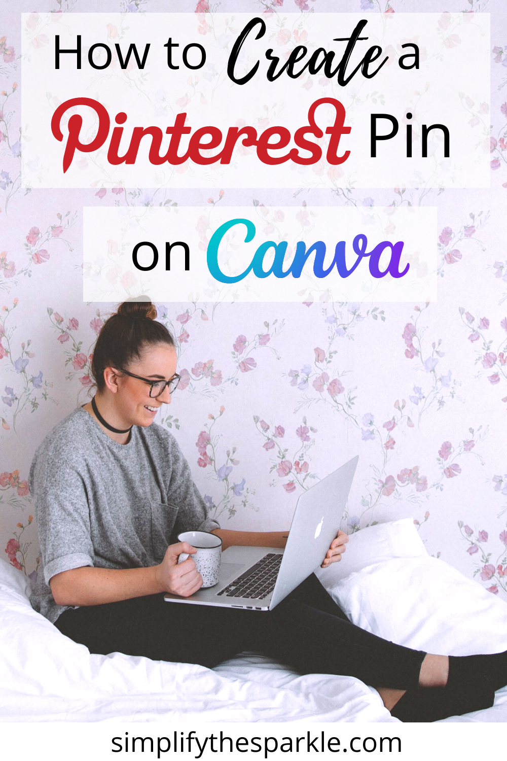 How To Create Pinterest Pins On Canva- Simplify The Sparkle